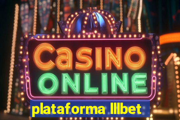 plataforma lllbet